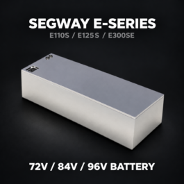 Segway E110S / E125S / E300SE Extended Range and Performance Fast Charging Battery 72V / 84V / 96V (70A, 100A & 120A) (180-260KM)