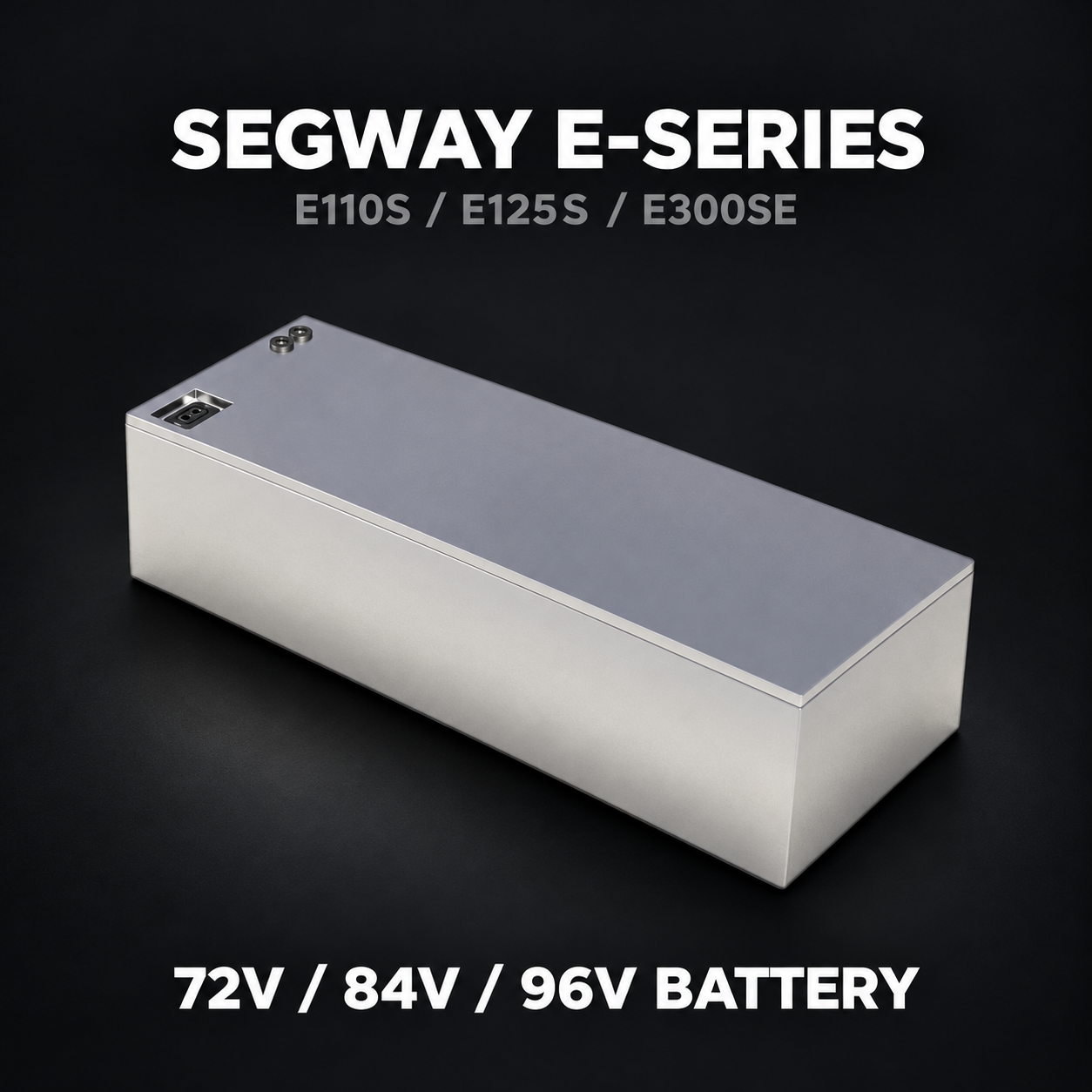 Segway E110 / E125 / E300 Extended Range and Performance Snelladende Batterij 72V / 84V / 96V (70A, 100A & 120A) (180-260KM)
